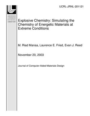 Explosive Chemistry: Simulating the Chemistry of Energetic Materials at Extreme Conditions