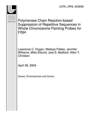 Polymerase Chain Reaction-based Suppression of Repetitive Sequences in Whole Chromosome Painting Probes for FISH