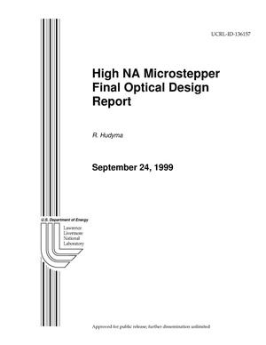 High NA Nicrostepper Final Optical Design Report