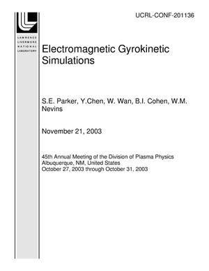 Electromagnetic Gyrokinetic Simulations