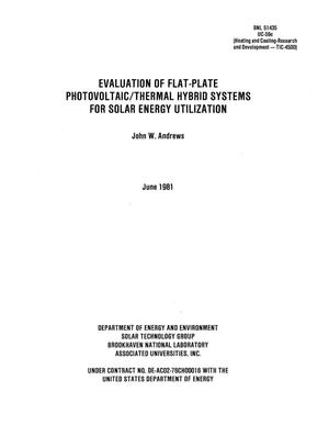 Evaluation of Flat-Plate Photovoltaic Thermal Hybrid Systems for Solar Energy Utilization.