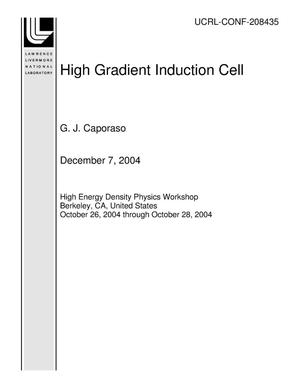 High Gradient Induction Cell