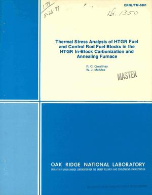 Thermal stress analysis of HTGR fuel and control rod fuel blocks in the HTGR in-block carbonization and annealing furnace