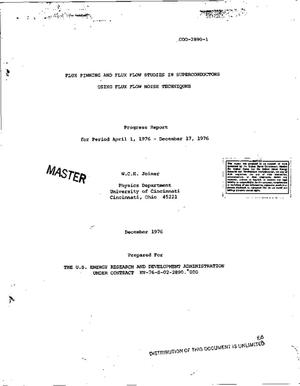 Flux pinning and flux flow studies in superconductors using flux flow noise techniques. Progress report, April 1, 1976--December 17, 1976