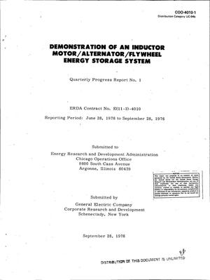 Demonstration of an inductor motor/alternator/flywheel energy storage system. Quarterly progress report No. 1, June 28, 1976--September 28, 1976