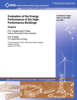 Evaluation of the Energy Performance of Six High-Performance Buildings: Preprint