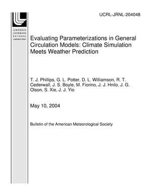 Evaluating Parameterizations in General Circulation Models: Climate Simulation Meets Weather Prediction
