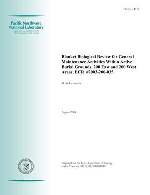 Blanket Biological Review for General Maintenance Activities Within Active Burial Grounds, 200 East and 200 West Areas, ECR No.2003-200-035