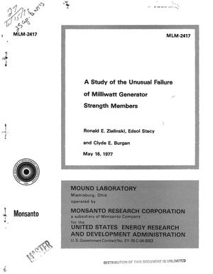 Study of the unusual failure of milliwatt generator strength members