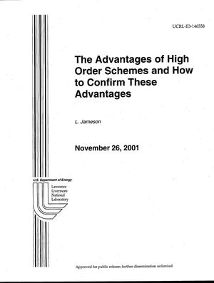 Advantages of High Order Schemes and How to Confirm These Advantages