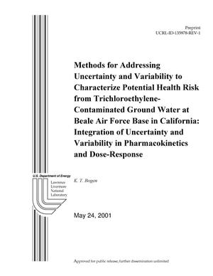 Methods for Addressing Uncertainty and Variability to Characterize Potential Health Risk from Trichloroethylene-Contaminated Ground Water at Beale Air Force Base in California:Integration of Uncertainty and Variability in Pharmacokinetics and Dose-Response
