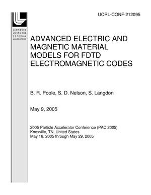 Advanced Electric and Magnetic Material Models for FDTD Electromagnetic Codes