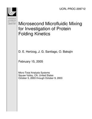 Microsecond Microfluidic Mixing for Investigation of Protein Folding Kinetics