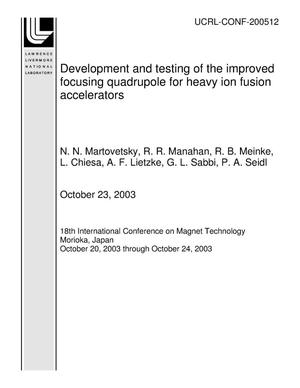 Development and testing of the improved focusing quadrupole for heavy ion fusion accelerators