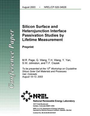 Silicon Surface and Heterojunction Interface Passivation Studies by Lifetime Measurements: Preprint
