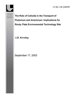 The Role of Colloids in the Transport of Plutonium and Americium: Implications for Rocky Flats Environmental Technology Site