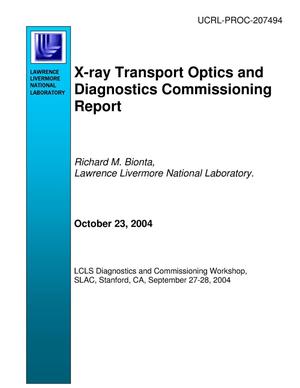 X-ray Transport Optics and Diagnostics Commissioning Report