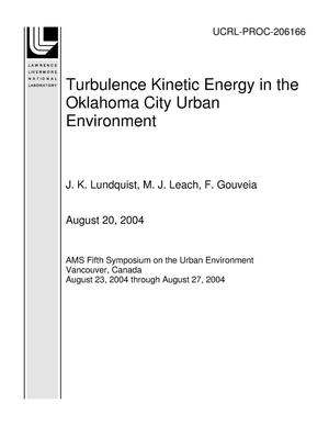 Turbulence Kinetic Energy in the Oklahoma City Urban Environment
