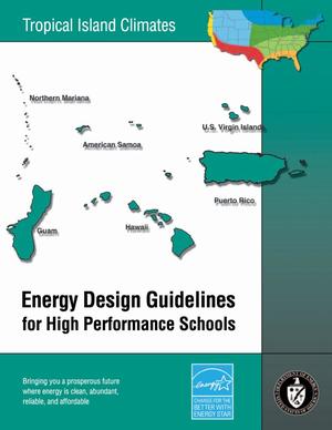 Energy Design Guidelines for High Performance Schools: Tropical Island Climates