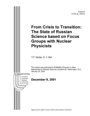 From Crisis to Transition: The State of Russian Science Based on Focus Groups with Nuclear Physicists