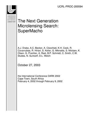 The Next Generation Microlensing Search: SuperMacho