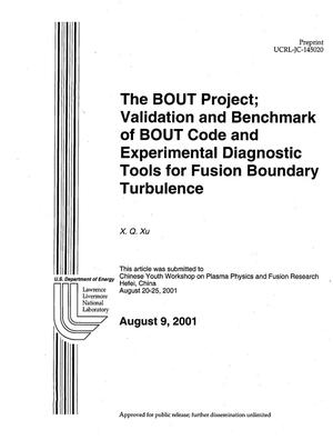 The BOUT Project: Validation and Benchmark of BOUT Code and Experimental Diagnostic Tools for Fusion Boundary Turbulence