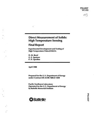 Direct measurement of solids: High temperature sensing Final report Experimental development and testing of high temperature pulsed EMATs (electromagnetic acoustic transducer):
