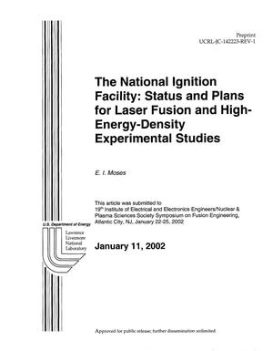 The National Ignition Facility: Status and Plans for Laser Fusion and High-Energy-Density Experimental Studies