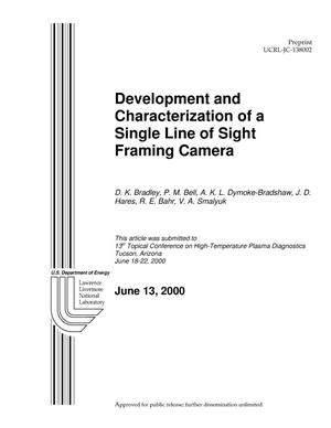 Development and Characterization of a Single Line of Sight Framing Camera