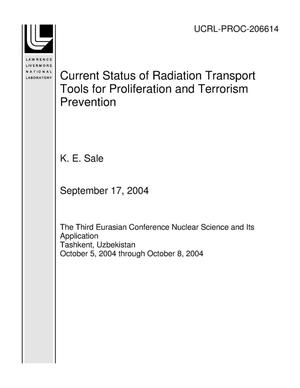 Current Status of Radiation Transport Tools for Proliferation and Terrorism Prevention