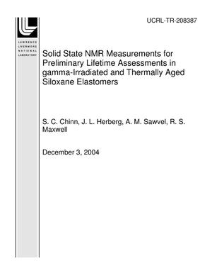 Solid State NMR Measurements for Preliminary Lifetime Assessments in gamma-Irradiated and Thermally Aged Siloxane Elastomers