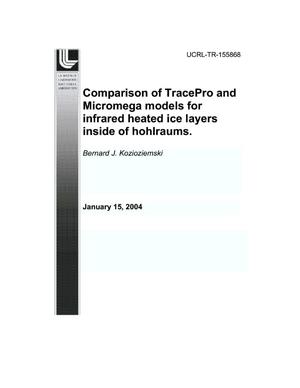 Comparison of TracePro and Micromega Models for Infrared Heated Ice Layers Inside of Hohlraums
