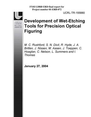 Development of Wet-Etching Tools for Precision Optical Figuring