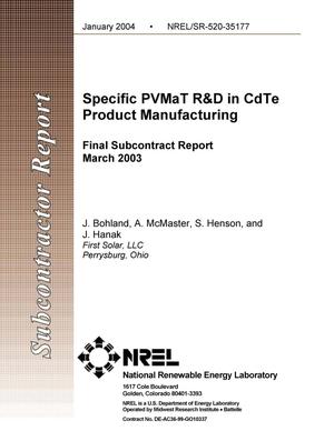 Specific PVMaT R&D in CdTe Product Manufacturing: Final Subcontract Report, March 2003