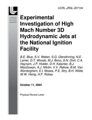 Experimental investigation of high mach number 3D hydrodynamic jets at the National Ignition Facility
