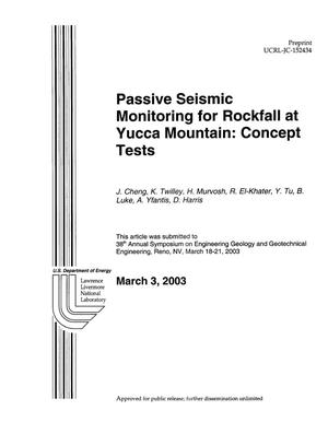Passive Seismic Monitoring for Rockfall at Yucca Mountain: Concept Tests