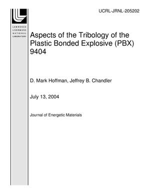 Aspects of the Tribology of the Plastic Bonded Explosive (PBX) 9404