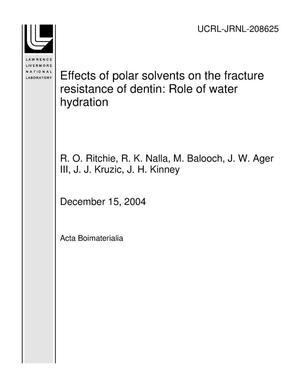 Effects of polar solvents on the fracture resistance of dentin: Role of water hydration
