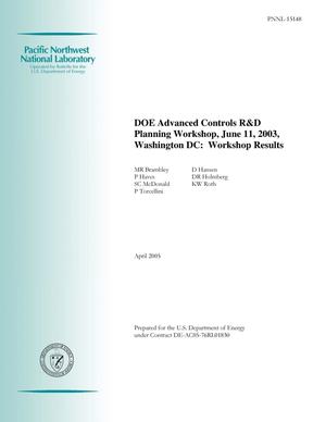 DOE Advanced Controls R&D Planning Workshop, June 11, 2003, Washington DC: Workshop Results