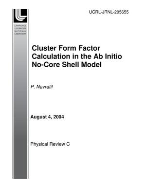 Cluster Form Factor Calculation in the Ab Initio No-Core Shell Model