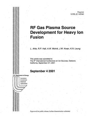 RF Gas Plasma Source Development for Heavy Ion Fusion