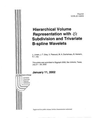 Hierarchical Volume Representation with 3{radical}2 Subdivision and Trivariate B-Spline Wavelets
