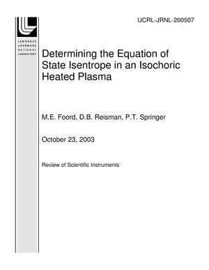 Determining the Equation of State Isentrope in an Isochoric Heated Plasma