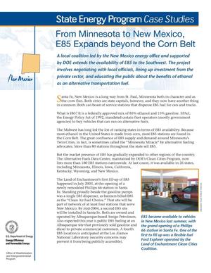 From Minnesota to New Mexico, E85 Expands beyond the Corn Belt; State Energy Program (SEP) Case Studies