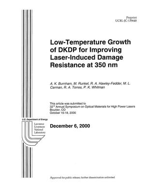 Low-Temperature Growth of DKDP for Improving Laser-Induced Damage resistance at 350nm