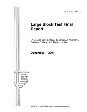 Large Block Test Final Report