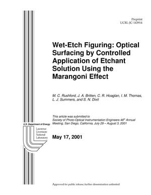 Wet-Etch Figuring: Optical Surfacing by Controlled Application of Etchant Solution Using the marangoni Effect