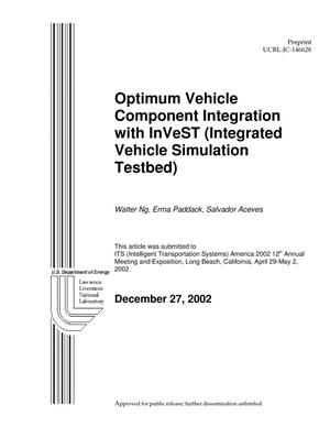 Optimum Vehicle Component Integration with InVeST (Integrated Vehicle Simulation Testbed)