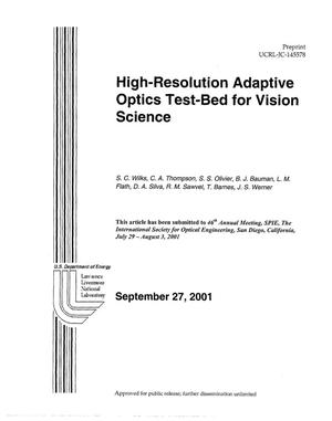High-Resolution Adaptive Optics Test-Bed for Vision Science