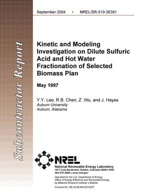 Kinetic and Modeling Investigation on Dilute Sulfuric Acid and Hot Water Fractionation of Selected Biomass Plan